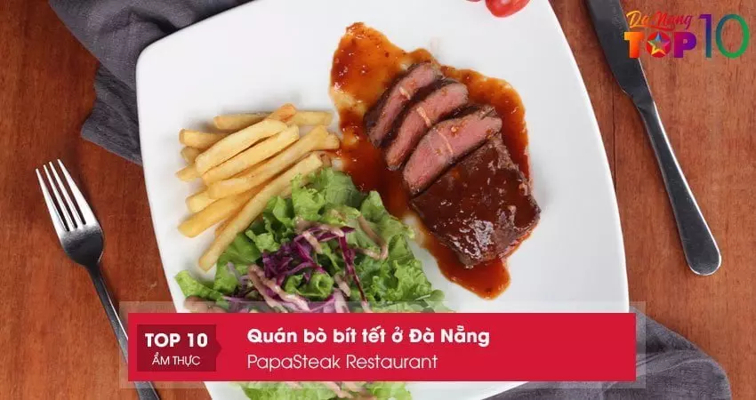 papa-steak-restaurant-quan-bo-bit-tet-o-da-nang-cuc-chat-luong-top10danang