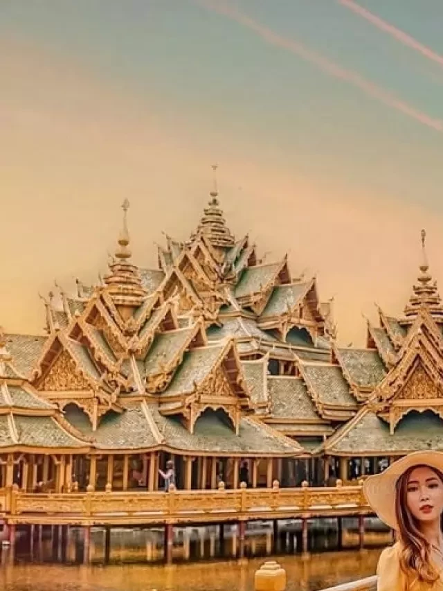   Thái Lan - Xứ sở chùa Vàng sẽ mang đến cho bạn trải nghiệm thú vị!